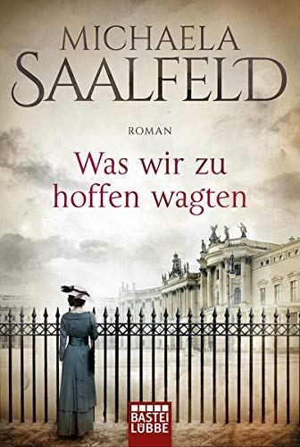  - Was wir zu hoffen wagten: Roman