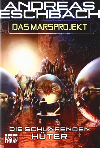  - Das Marsprojekt: Die schlafenden Hüter