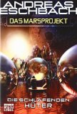  - Das Marsprojekt: Die steinernen Schatten