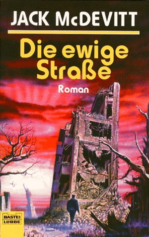  - Die ewige Straße.