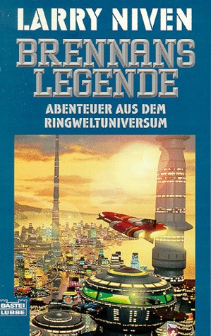  - Brennans Legende. Abenteuer aus dem Ringweltuniversum.