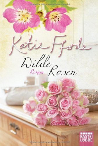 - Wilde Rosen: Roman