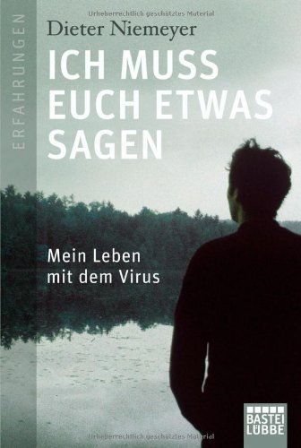 - Ich muss euch etwas sagen: Mein Leben mit dem Virus
