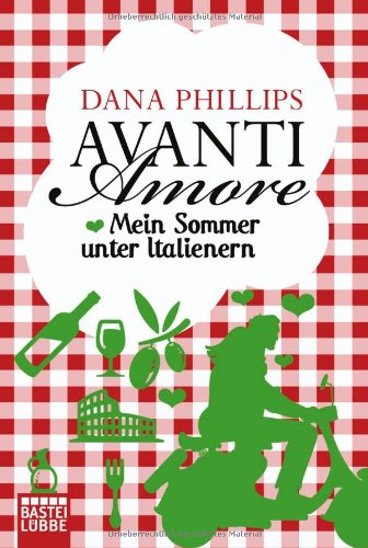 - Avanti Amore: Mein Sommer unter Italienern