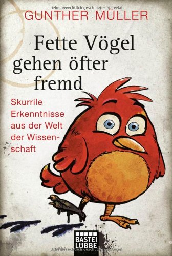 - Fette Vögel gehen öfter fremd: Skurrile Erkenntnisse aus der Welt der Wissenschaft