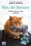  - Ein Geschenk von Bob: Ein Wintermärchen mit dem Streuner