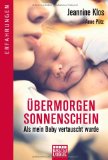  - Nicht ohne meine Mutter: Mein Vater entführte mich als ich ein Jahr alt war. Die Geschichte meiner Befreiung