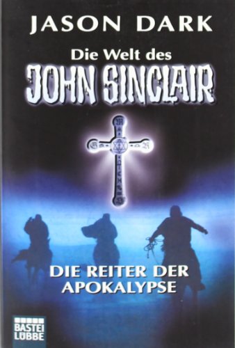 - Die Reiter der Apokalypse: Geisterjäger John Sinclair