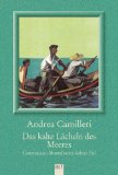  - Die dunkle Wahrheit des Mondes: Commissario Montalbano erlebt Sternstunden. Roman