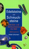  - Der Kosmos Edelsteinführer: Edel- und Schmucksteine der Welt und ihre Eigenschaften