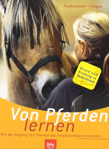  - Von Pferden lernen: Wie der Umgang mit Pferden die Persönlichkeit entwickelt
