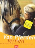  - Pferdeflüstern für Manager: Mitarbeiterführung tierisch einfach