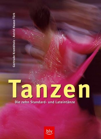  - Tanzen: Die zehn Standard- und Lateintänze