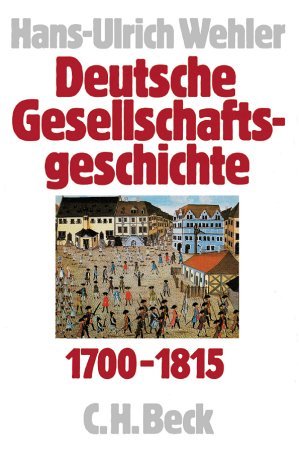 Wehler, Hans-Ulrich - Deutsche Gesellschaftsgeschichte Band 1