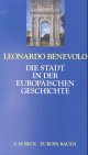 Benevolo, Leonardo - Die Stadt in der europäischen Geschichte