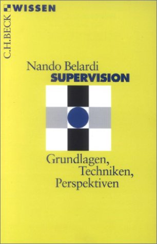 - Supervision. Grundlagen, Techniken, Perspektiven.
