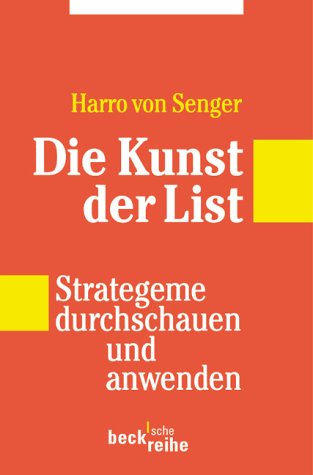  - Die Kunst der List: Strategeme durchschauen und anwenden