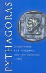  - Pythagoras. Leben, Lehre, Nachwirkung.: Leben, Lehre, Nachwirkung. Eine Einführung