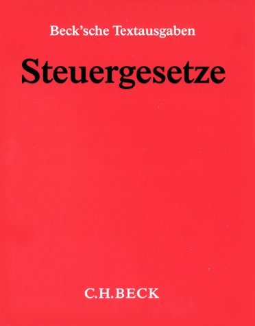 - Steuergesetze (ohne Fortsetzungsnotierung). Inkl. 165. Ergänzungslieferung