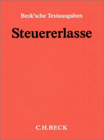 - Steuererlasse (ohne Fortsetzungsnotierung). Inkl. 23.Ergänzungslieferung: Einkommensteuer, Eigenheimzulage, Lohnsteuer, Vermögensbildung, Auslandsinvestment, ..Steuerrecht mit Hinweisen und Verweisen