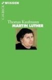  - Martin Luther: Sein Leben und seine Zeit