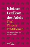  - Noblesse oblige: Die Kunst, ein adliges Leben zu führen