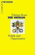 - Der Vatikan: Politik und Organisation