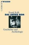  - Geschichte Roms: Von der Antike bis zur Gegenwart