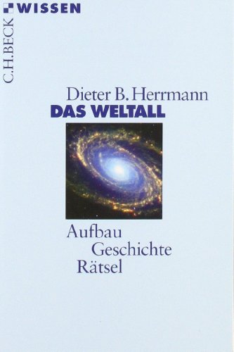- Das Weltall: Aufbau, Geschichte, Rätsel