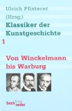  - Geschichte der Kunsttheorie: Von der Antike bis zum 18. Jahrhundert