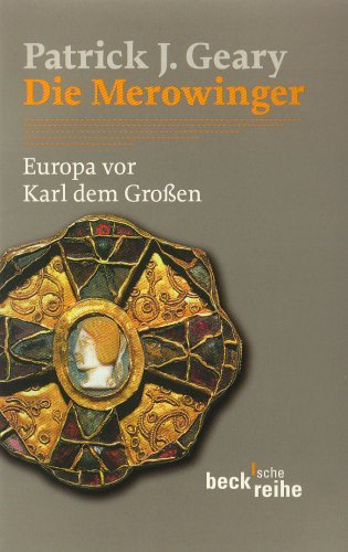 - Die Merowinger: Europa vor Karl dem Großen