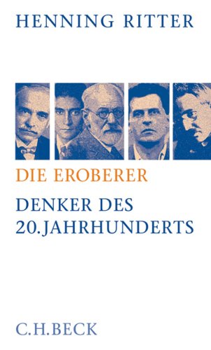  - Die Eroberer: Denker des 20. Jahrhunderts