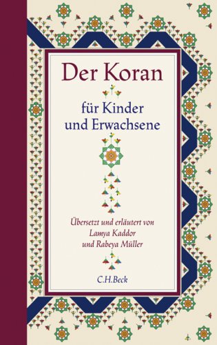 Kaddor, Lamya / Müller, Rabeya - Der Koran für Kinder und Erwachsene