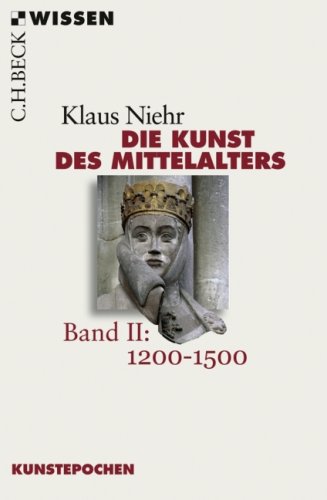  - Die Kunst des Mittelalters Band 2: 1200 bis 1500