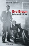 Görtemaker, Heike B. - Hitlers Hofstaat: Der innere Kreis im Dritten Reich und danach