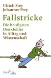  - Das kleine Einmaleins des klaren Denkens: 22 Denkwerkzeuge für ein besseres Leben