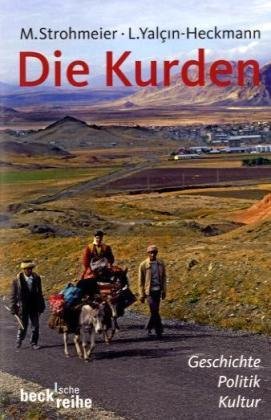 - Die Kurden: Geschichte, Politik, Kultur