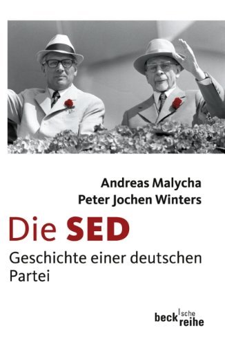  - Die SED: Geschichte einer deutschen Partei