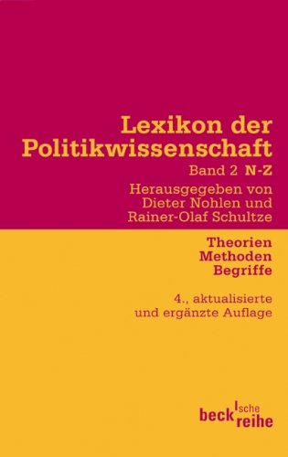  - Lexikon der Politikwissenschaft 2 / N-Z: Theorien, Methoden, Begriffe
