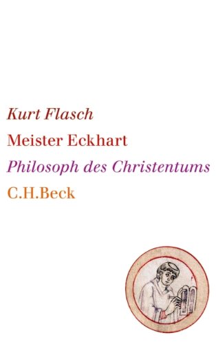 - Meister Eckhart: Philosoph des Christentums