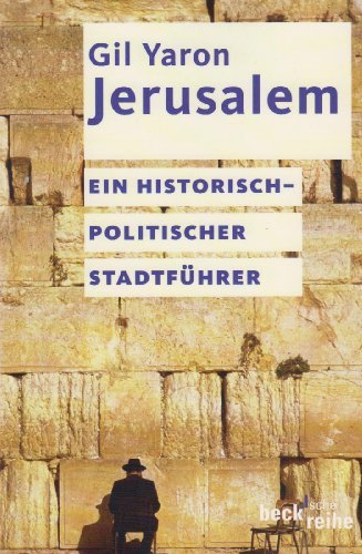 - Jerusalem: Ein historisch-politischer Stadtführer