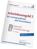  - Hartz IV & ALG 2: Ihre Ansprüche, Rechte und Pflichten