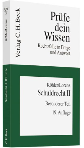 - Schuldrecht II: Besonderer Teil: Besonderer Teil. Rechtsstand: März 2011
