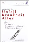  - Pflegebedürftig - Was tun?: Ein Ratgeber für pflegebedürftige Menschen und ihre Angehörigen, Rechtsstand: Stand der Gesetzgebung 1. März 2011
