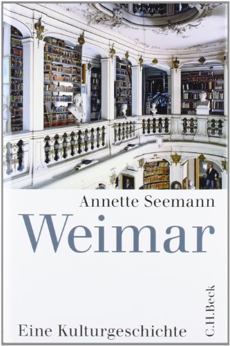 - Weimar: Eine Kulturgeschichte