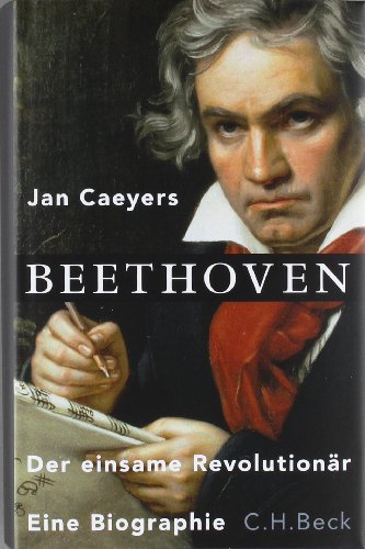  - Beethoven: Der einsame Revolutionär