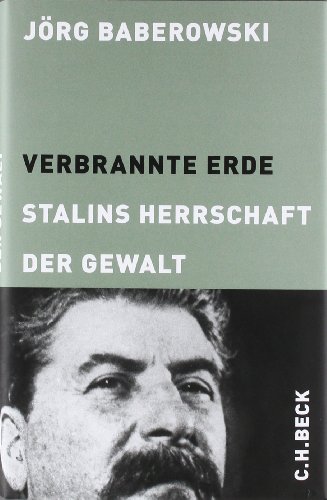  - Verbrannte Erde: Stalins Herrschaft der Gewalt