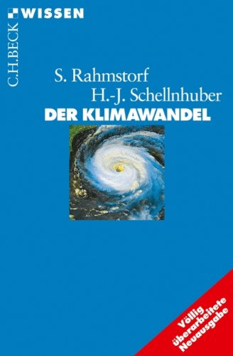 - Der Klimawandel: Diagnose, Prognose, Therapie