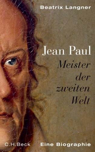 - Jean Paul: Meister der zweiten Welt