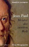  - Jean Paul: Das Leben als Schreiben. Biographie